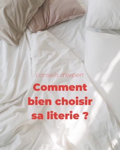 Comment bien choisir sa literie ? 